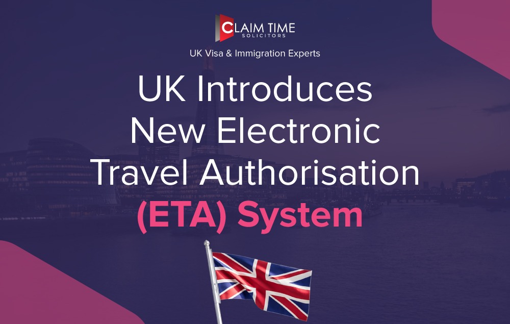 UK Introduces New Electronic Travel Authorisation (ETA) System Claim