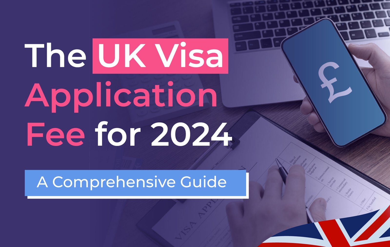 UK Visa Application Fee for 2024