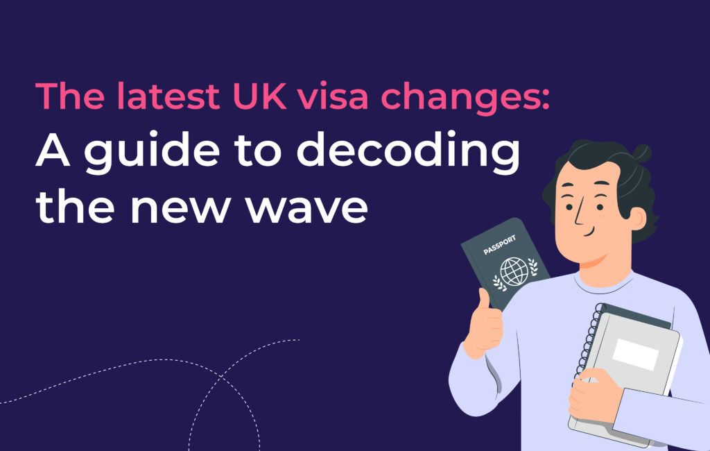 The latest UK visa changes